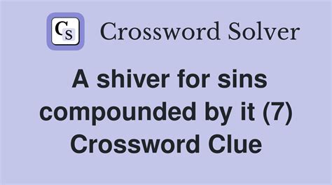 shiver crossword clue.
